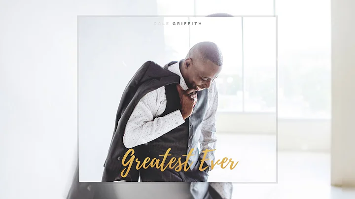 Dale Griffith - Greatest Ever (Official Audio)