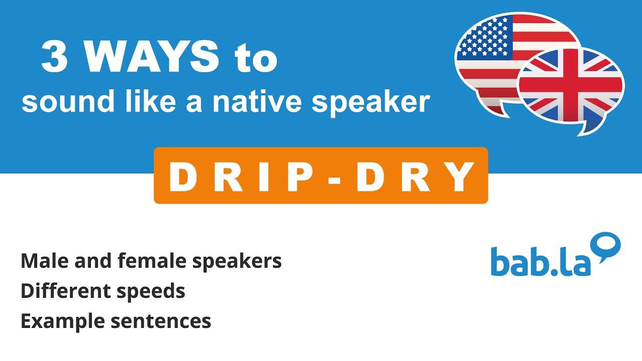 DRIPDRY pronunciation Improve your language with bab.la YouTube