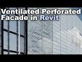 Perforated Ventilated Facade - Revit Wall Tutorial