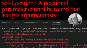 Fix Set-Location : A positional parameter cannot be found that accepts argument | InvalidArgument