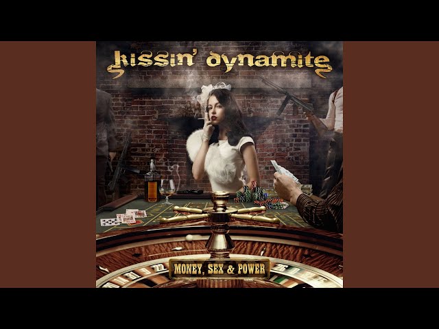 Kissin' Dynamite - Sleaze Deluxe