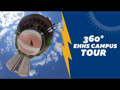 360 EHHS Campus Tour