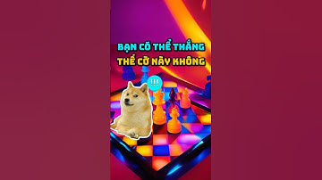 bạn có thể giải được thế cờ này không #chess #covualogic #memes