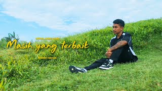 Download Lagu RHENDY NAHAK - MASIH YANG TERBAIK || LAGU TIMUR TERBARU 2025 (MV) MP3