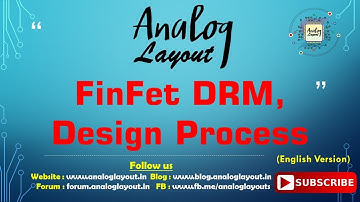 FinFet DRM, Design Process