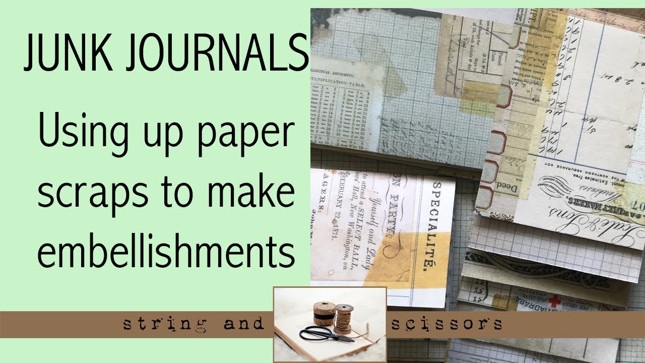 Junk Journal With Me: Using Leftover Paper Scraps to create ...