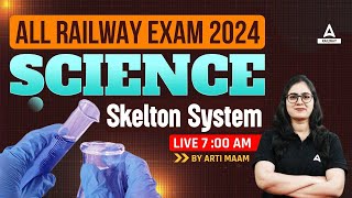 Railway Exam 2024 | Railway Science Class by Arti Mam | Science Skelton System