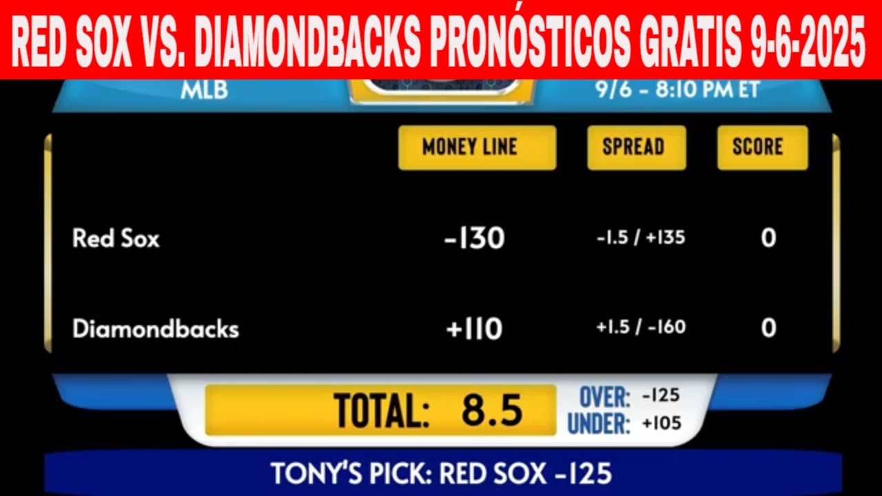 Boston Red Sox vs Arizona Diamondbacks 9/6/2025 Pronósticos GRATIS de la MLB para Hoy