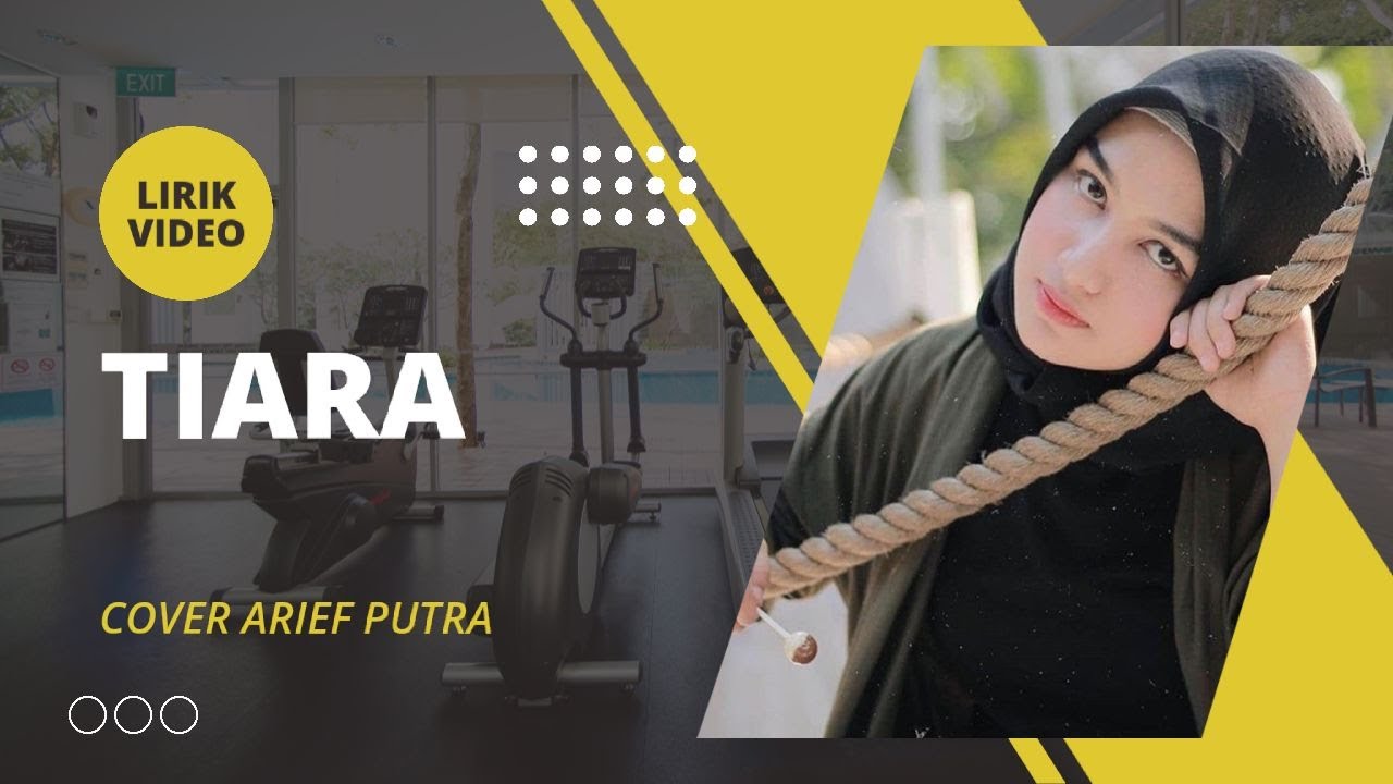 Lirik Lagu TIARA - by Arief [ Lirik Video Music "di populerkan oleh ...