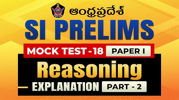 AP SI PRELIMS MOCK TEST 18 || PAPER 1 EXPLANATION || REASONING PART 2 || IACE
