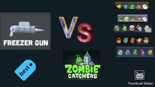 Zombie catchers freezer gun VS All zombies