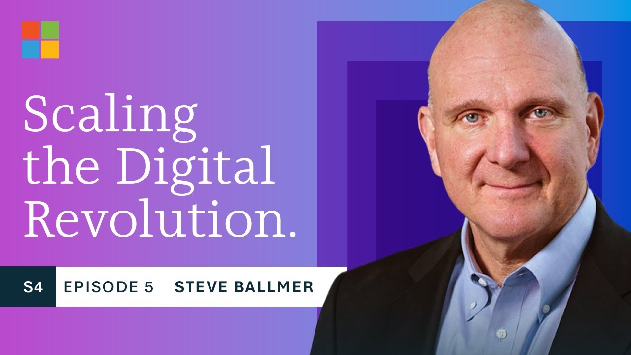 Steve Ballmer: Scaling the digital revolution
