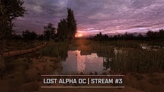 S.T.A.L.K.E.R.: Lost Alpha DC 1.4007 - Темная долина 🔥 Stream #3 S.T.A.L.K.E.R.: Lost Alpha DC 1.4007 - Темная долина 🔥 Stream #3
