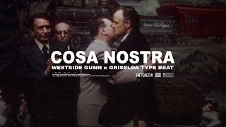Westside Gunn X Griselda Type Beay Cosa Nostra Prod By Imperetiv
