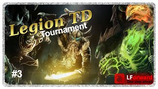 Legion TD FBG Tournament Game 3