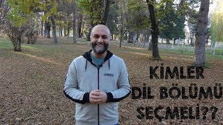 Kimler Dil Bölümü Seçmeli?