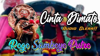 CINTA DIMATO versi jaranan ROGO SAMBOYO PUTRO live SUKOREJO KERTOSONO - AUDIO GLERR