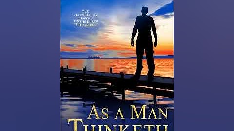 As a Man Thinketh (1903) by James Allen [Read by Andrea Fiore]