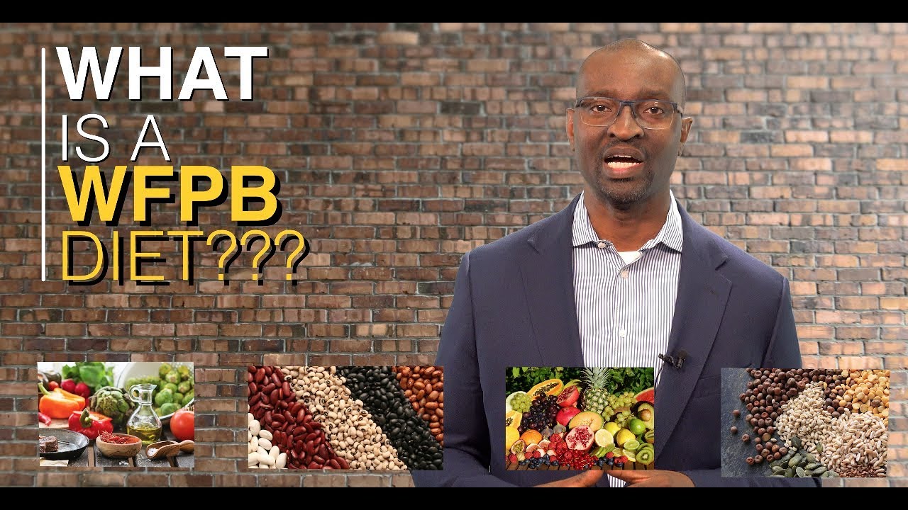 What is a Whole Food Plant-Based Diet? - YouTube