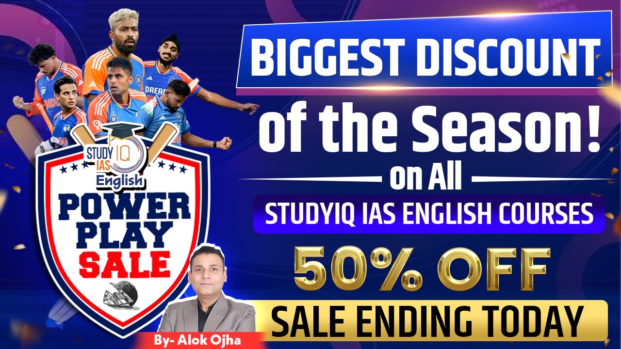 Last 2 Hours Left! Power Play Sale Is Ending Today | Get 50% OFF On StudyIQ IAS English UPSC Courses