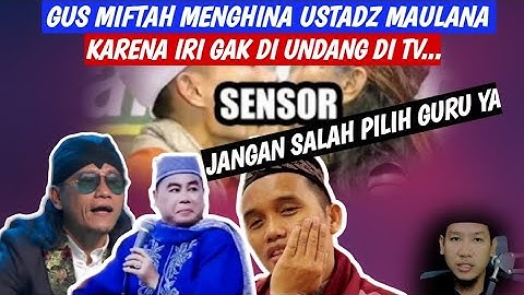 Gus Miftah Menghina Ustadz Maulana!! Sebut Ustadz Pecicilan...