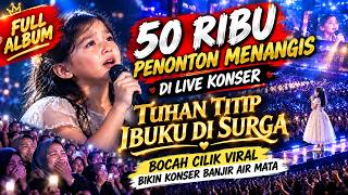 Download lagu Semua Penonton Menangis Di Live Konser !! Tuhan Titip Ibuku Di Surga Full Album Lagu Sedih Ibu 2026