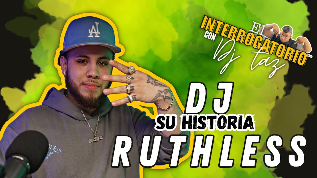 EL INTERROGATORIO Ep.10 / DJ RUTHLESS - YouTube