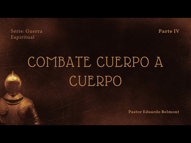 Combate cuerpo a cuerpo - Serie Guerra Espiritual