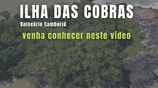 Ilha das cobras, Balneário Camboriú-SC