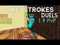 [1.9] PvP Duels With Keystrokes - [LaidToFall]