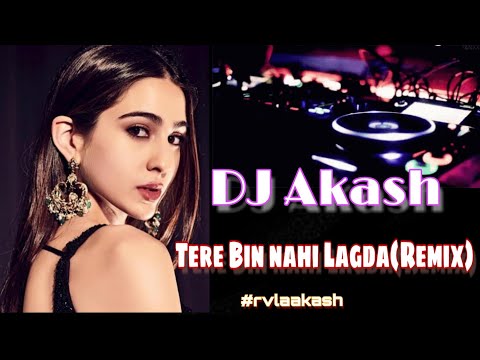 tere-bin-nahi-lagda-ji-mera-dholna-(remix)-by-akash-raval-||-dj-akash-||-simmba-song-remix-||-trend
