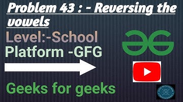 Reversing the Vowels | GFG School | Java | @CodewithRoman