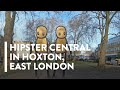 [4K] WALKING: LONDON - Hipster Central in Hoxton