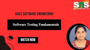 Software Testing Fundamentals | Agile Software Engineering | SNS Institutions