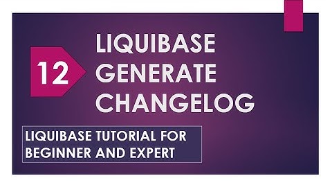 liquibase generate changelog | liquibase generate changelog from existing database | liquibase demo
