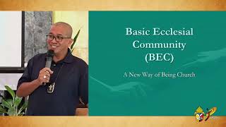 Basic Ecclesial Community (BEC)  A New Way of Being Church  with Bishop Allan Dialugo