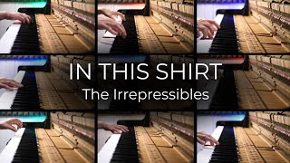 In This Shirt - The Irrepressibles | Infinite Piano Cover