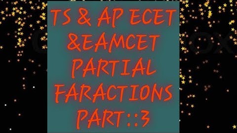 ECET &EAMCET PARTIAL FRACTION PART;3||PARTIAL FRACTION BY naveenreddy anireddy