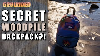 Grounded Tips and Tricks - Secret Woodpile Backpack?!