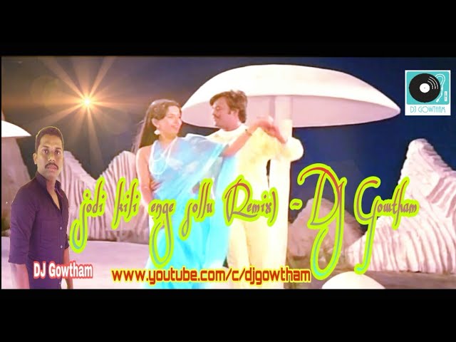 Jodi Kili Enge Sollu Remix - DJ Gowtham class=