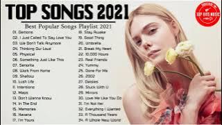 Top Songs This Week - New Popular Songs 2021 - Spotify Global Top 50  2021 - Greatest Hits 2021