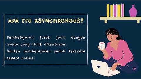 video latsar pengalaman belajar secara synchronous dan asynchronous