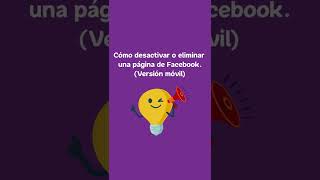 Cómo desactivar o eliminar una Página de Facebook (Versión móvil)