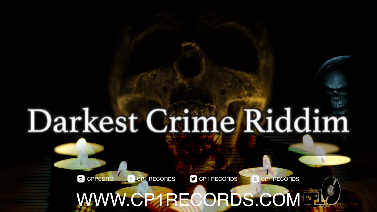 Dancehall Instrumental 2019 - Darkest Crime Riddim _ CP1 RECORDS