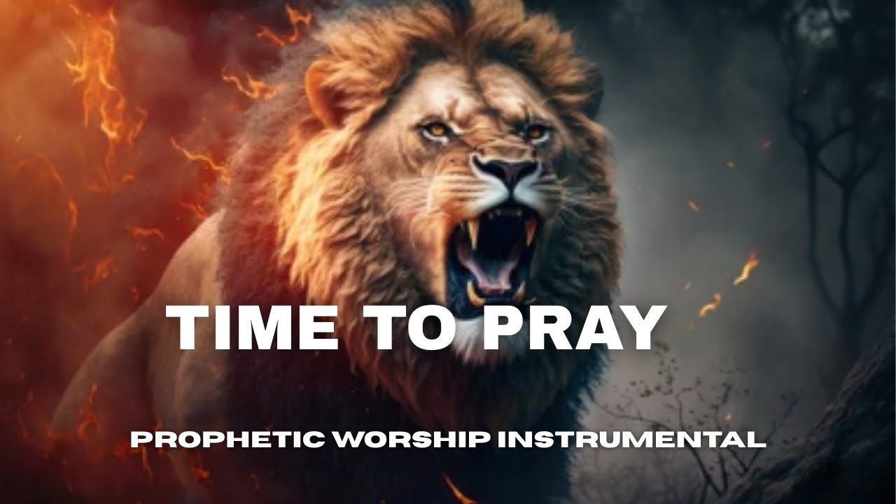 Tongues of fire | time to pray | Prophetic Warfare instrumental ...