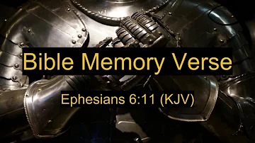 Bible Memory Verse: Memorize Ephesians 6:11 (KJV) Under 3 Minutes