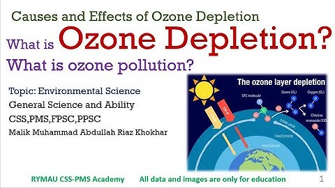 L#11 - What is Ozone Depletion - Causes and Effects of Ozone Depletion - Environmental Science - GSA