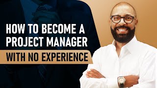 Become a Project Manager With No Experience: Guaranteed!