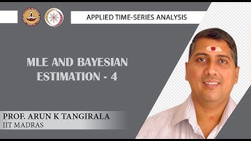 Lecture 47B:   MLE and Bayesian Estimation -4