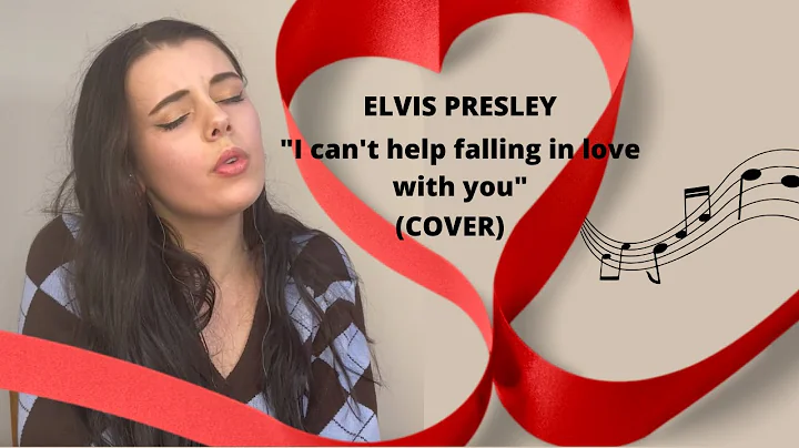 I can't help falling in love with you (COVER) Elvi...